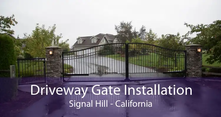 Driveway Gate Installation Signal Hill - California